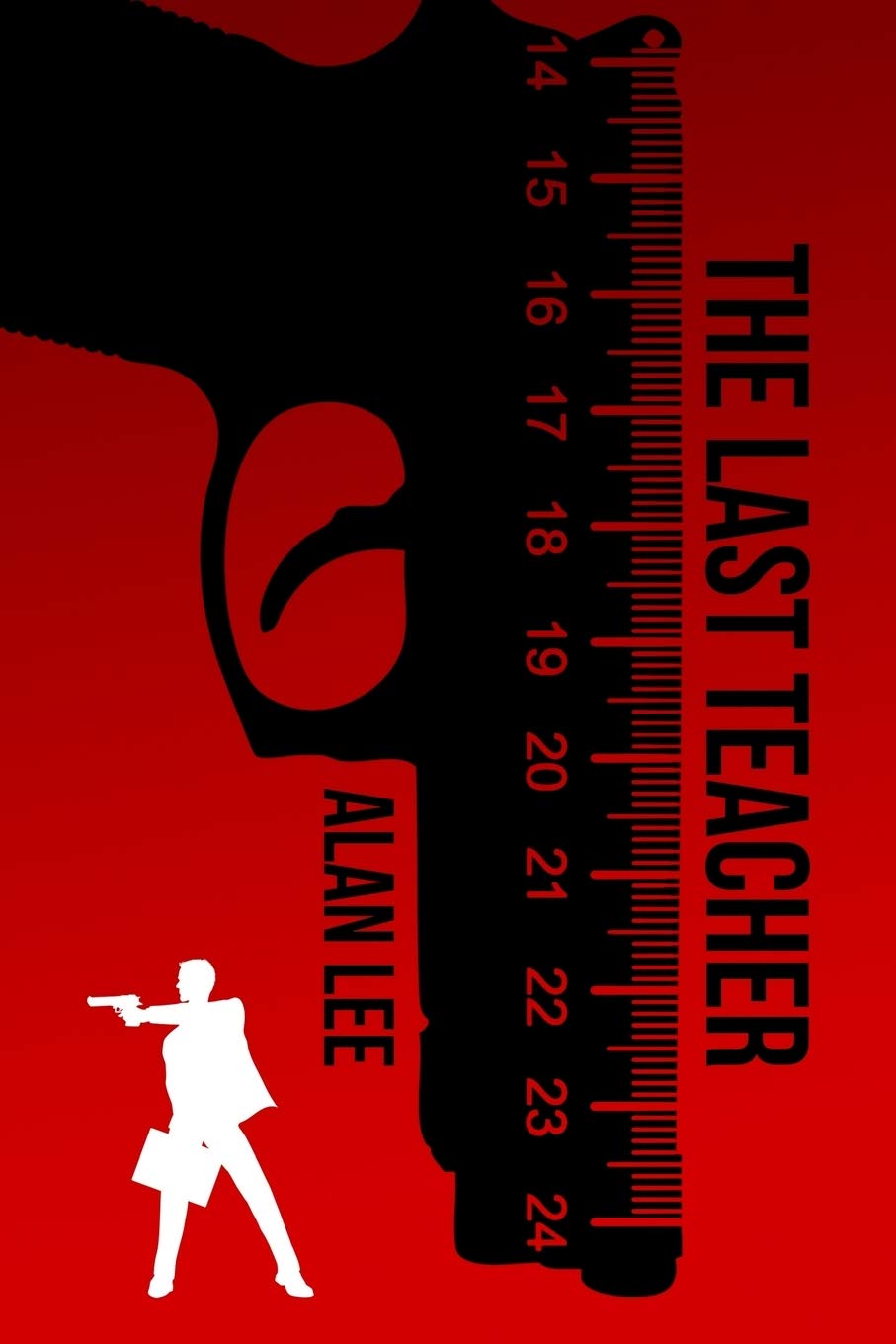 The Last Teacher (Mackenzie August, Killer Mysteries,),Used