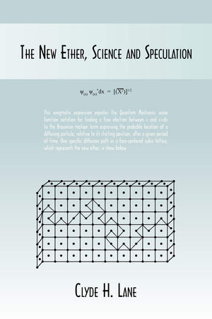 The New Ether, Science and Speculation,Used