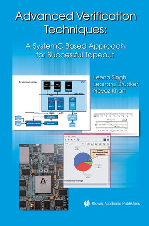 Advanced Verification Techniques: A SystemC Based Approach for Successful Tapeout,Used