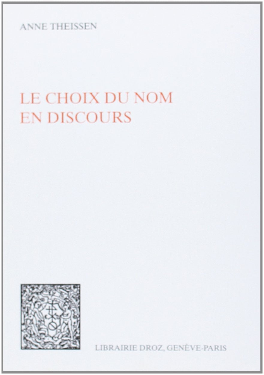 LE CHOIX DU NOM EN DISCOURS,Used