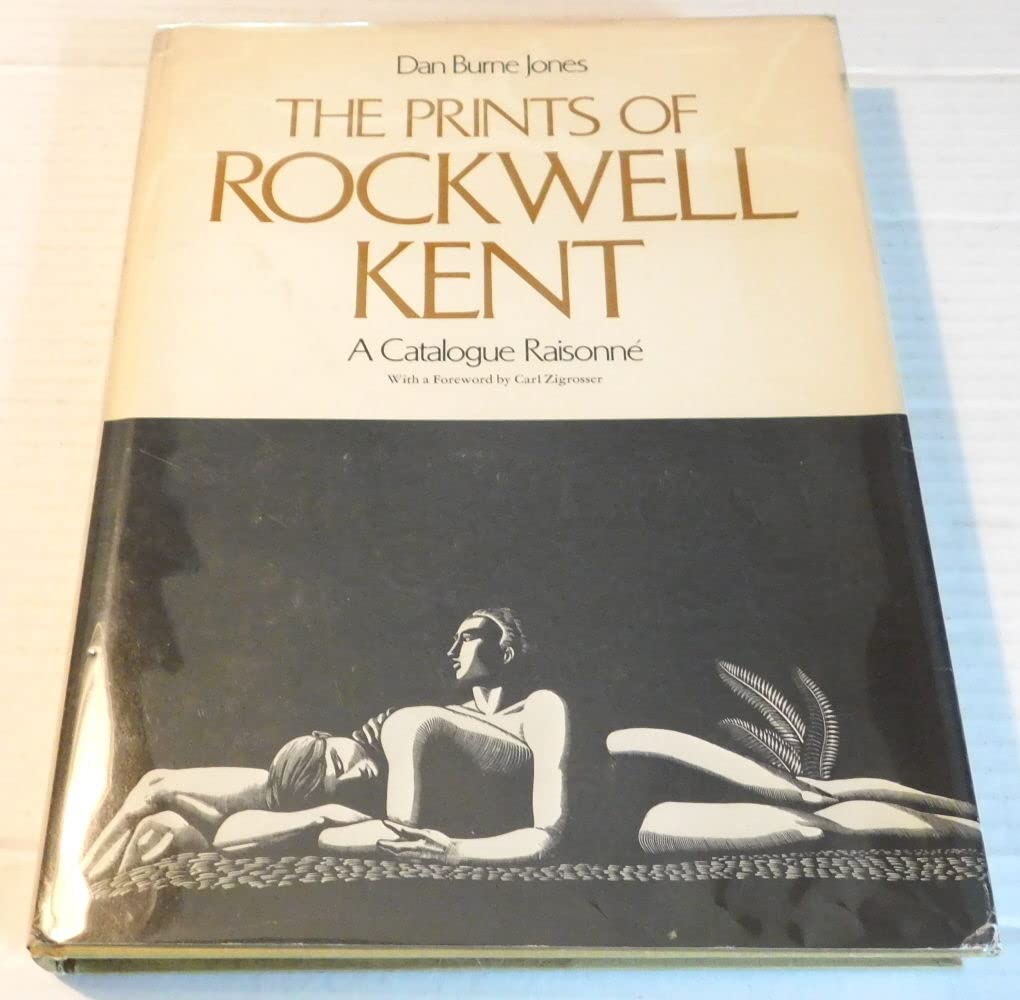 The Prints of Rockwell Kent: A Catalogue Raisonne,Used