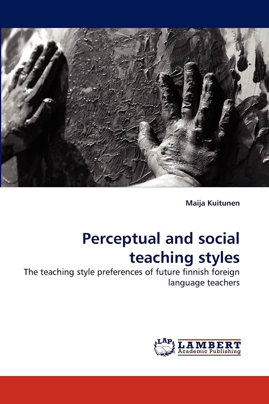 Perceptual and social teaching styles: The teaching style preferences of future finnish foreign language teachers,Used