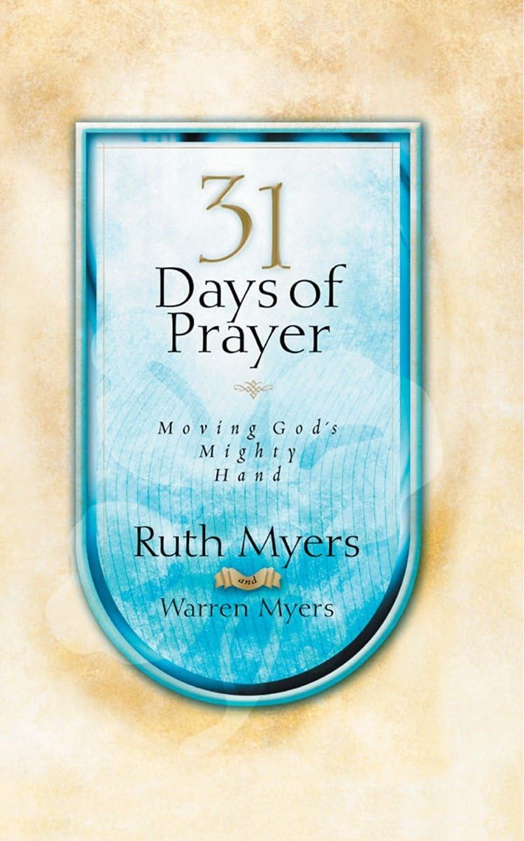 ThirtyOne Days of Prayer: Moving God's Mighty Hand (31 Days Series),Used