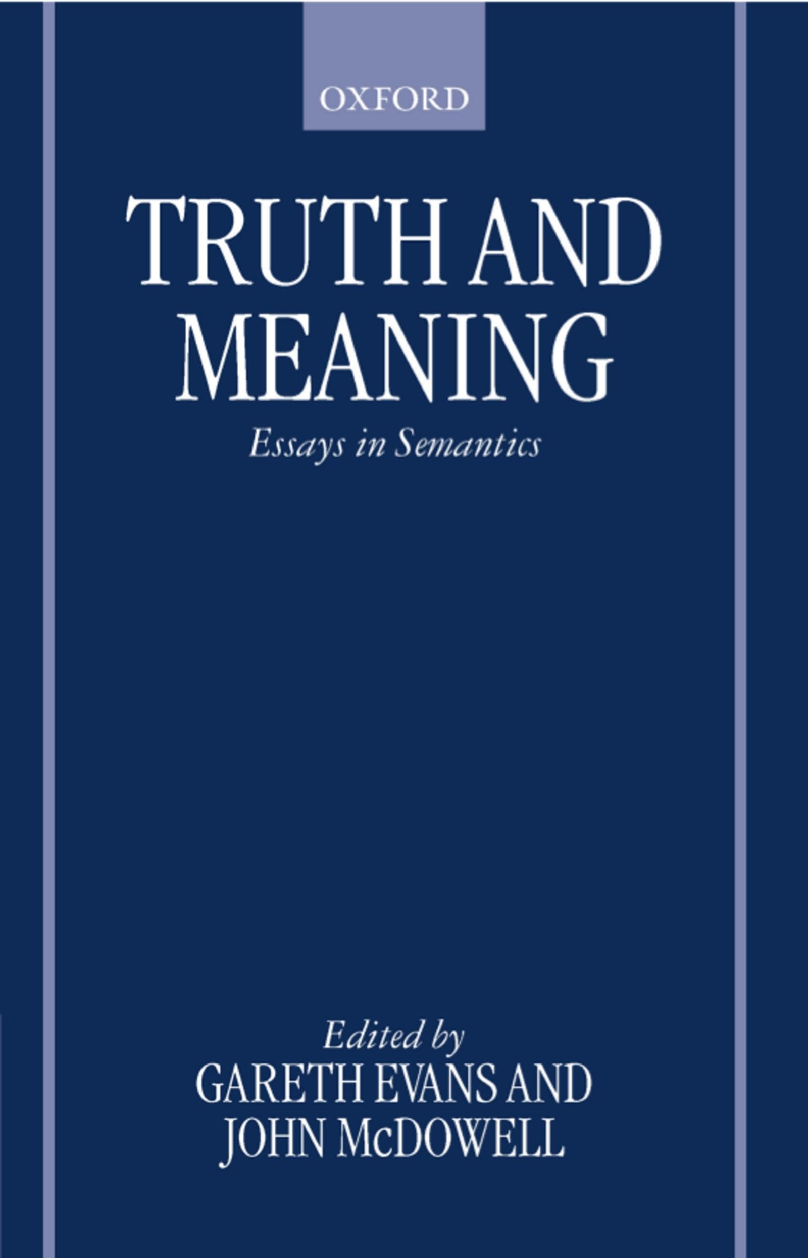 Truth and Meaning: Essays in Semantics,New