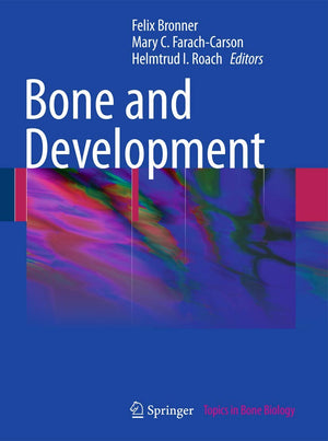 Bone and Development (Topics in Bone Biology, 6),Used