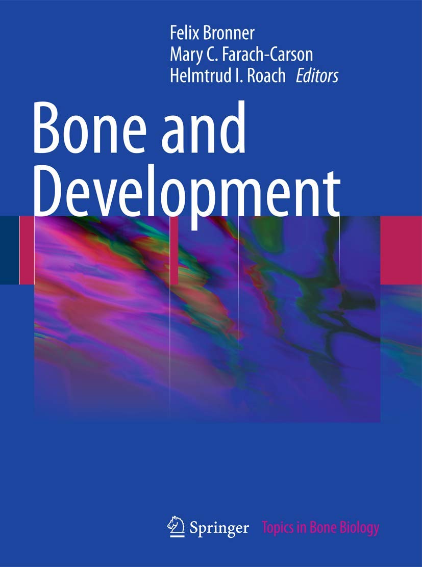 Bone and Development (Topics in Bone Biology, 6),Used