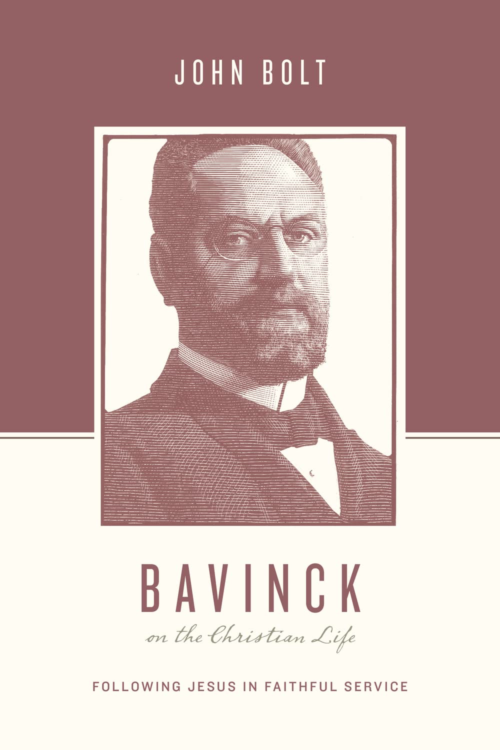 Bavinck on the Christian Life: Following Jesus in Faithful Service,Used