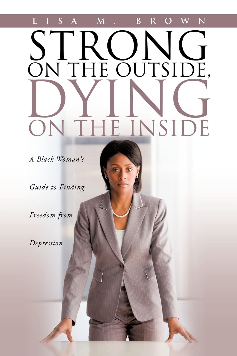 Strong On The Outside, Dying On The Inside,Used