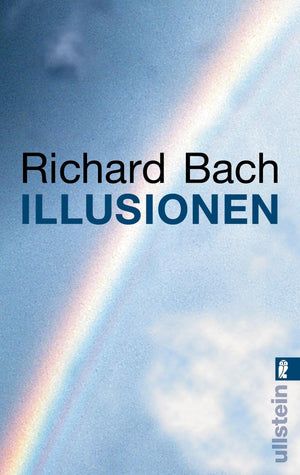 Illusionen: Die Abenteuer eines Messias wider Willen,Used
