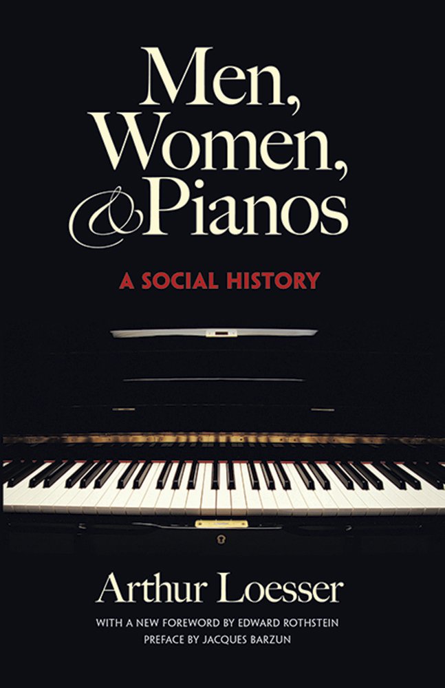 Men, Women and Pianos: A Social History (Dover Books On Music: History),New