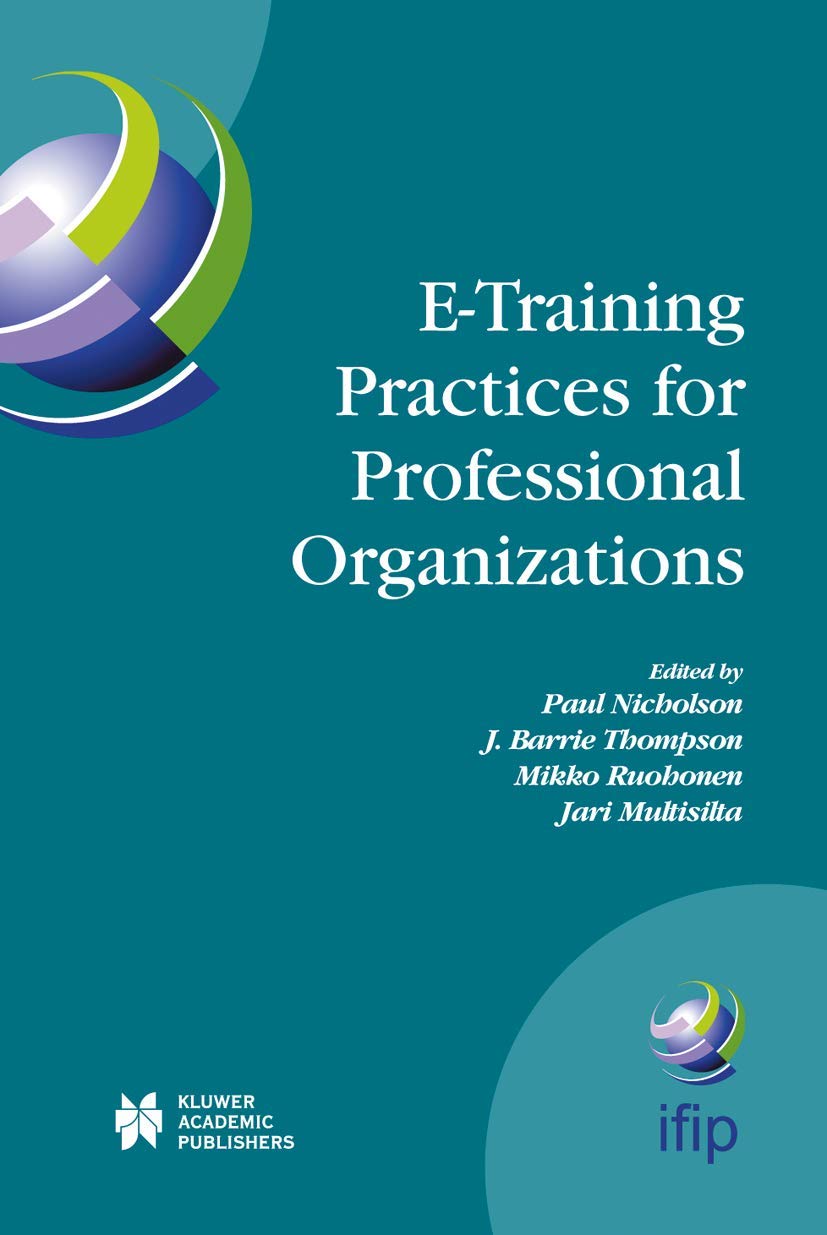 ETraining Practices for Professional Organizations (IFIP Advances in Information and Communication Technology, 167),Used