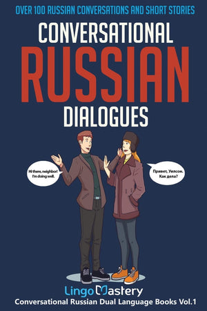Conversational Russian Dialogues: Over 100 Russian Conversations and Short Stories (Conversational Russian Dual Language Books),Used