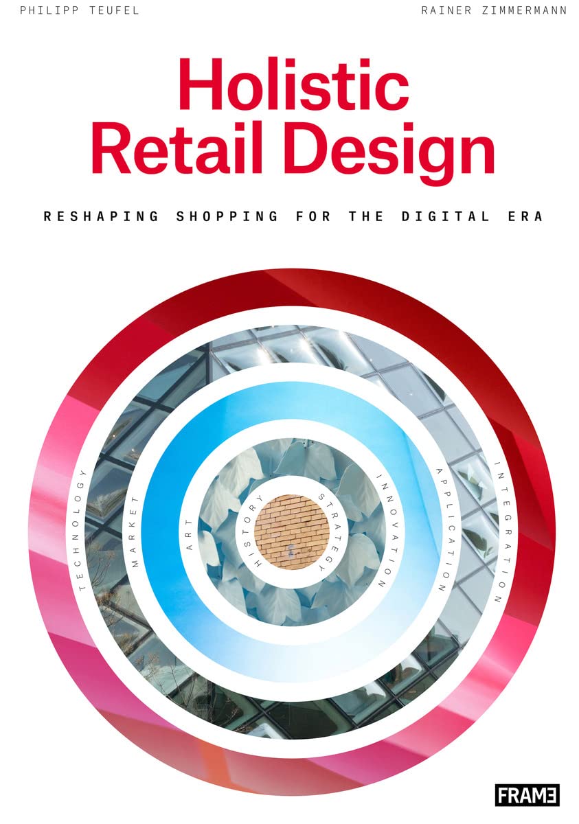 Holistic Retail Design: Reshaping Shopping for the Digital Era,Used