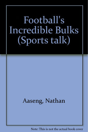 Football's Incredible Bulks (Sports Talk),Used