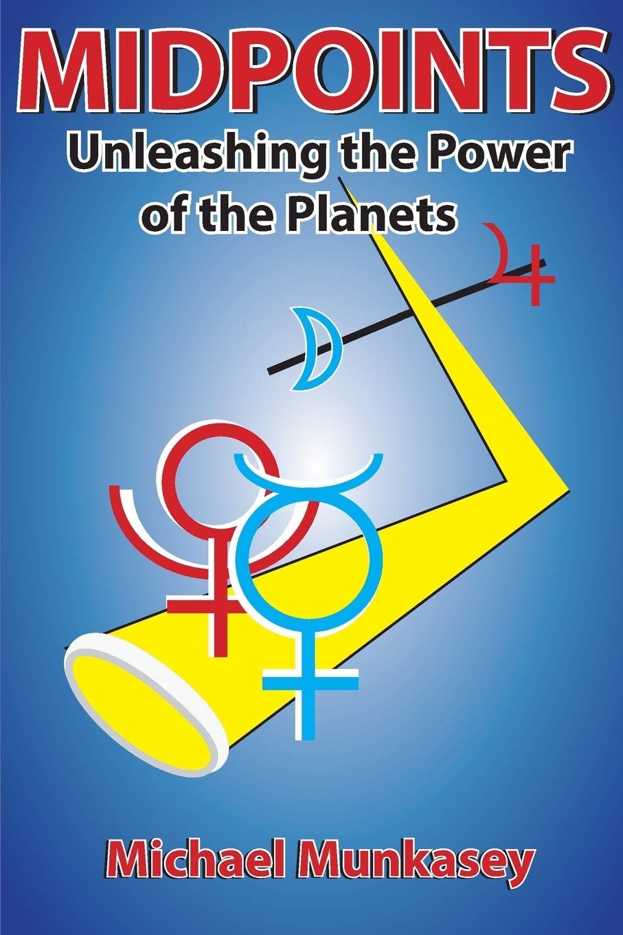 Midpoints: Unleashing the Power of Your Planets,Used