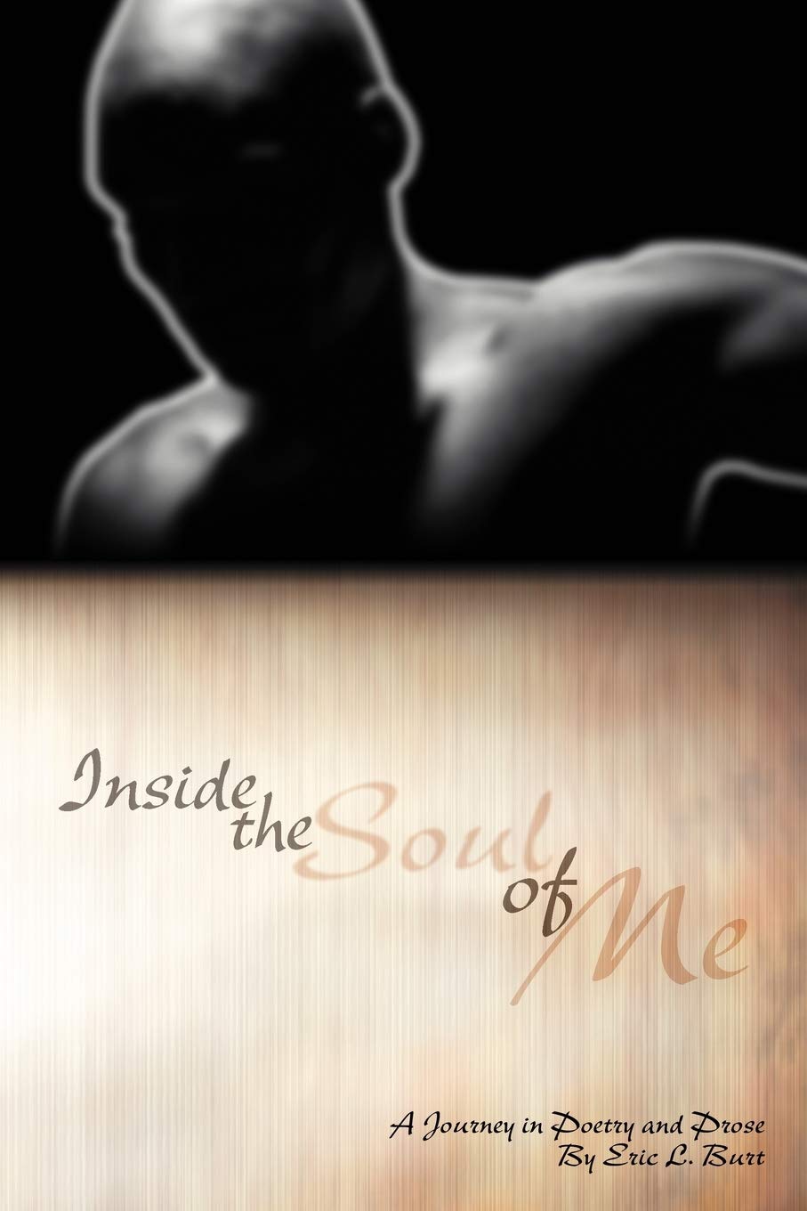 Inside The Soul Of Me: A Journey Through Poetry And Prose,Used
