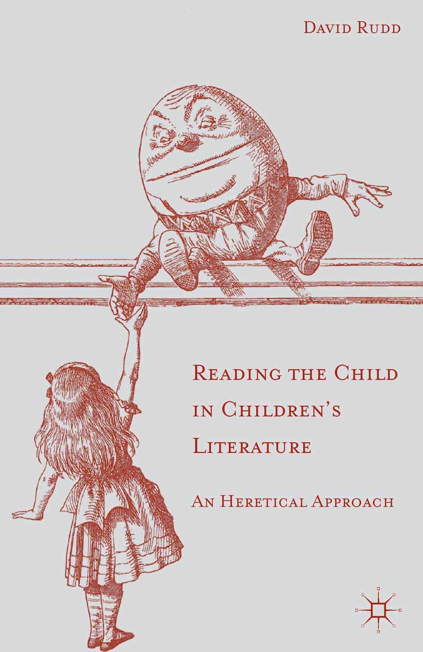 Reading the Child in Children's Literature: An Heretical Approach,Used