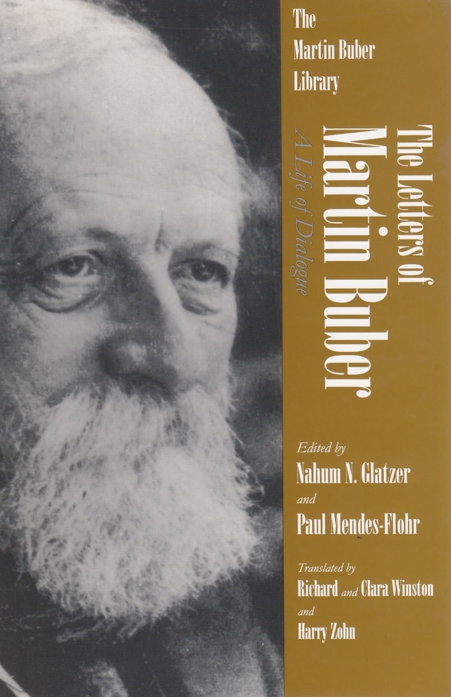 The Letters of Martin Buber: A Life of Dialogue (Martin Buber Library),New