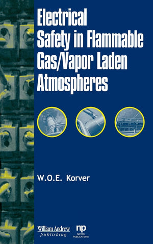 Electrical Safety In Flammable Gas/Vapor Laden Atmospheres,Used