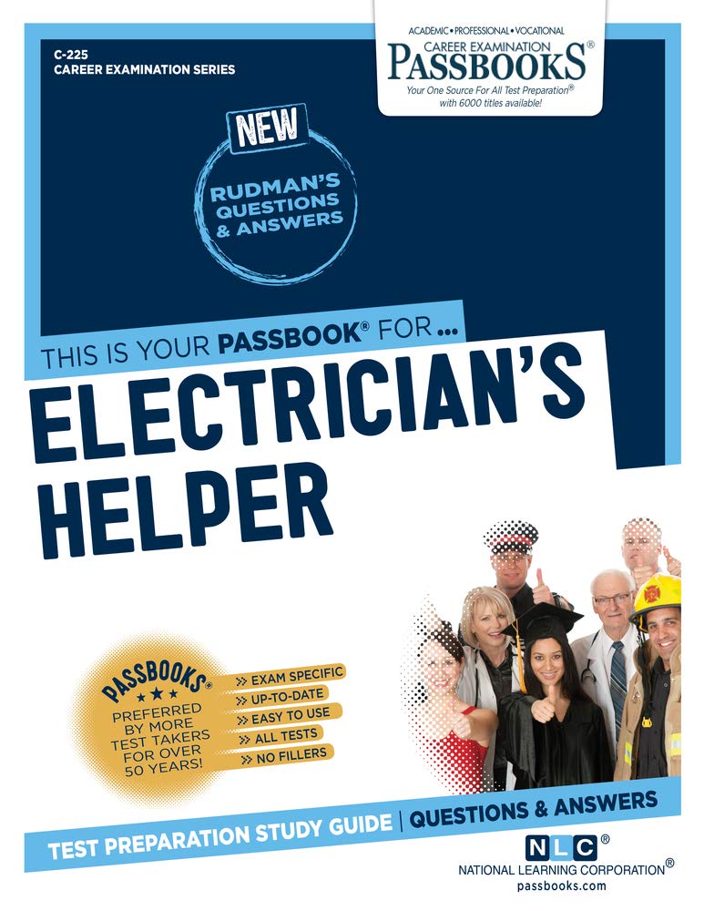 Electricians Helper (C225): Passbooks Study Guide (225) (Career Examination Series),Used