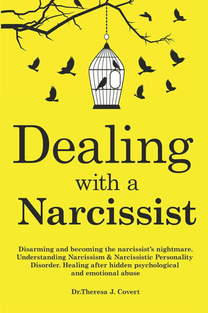 Dealing with a Narcissist: Disarming and becoming the Narcissist's nightmare. Understanding Narcissism & Narcissistic personalit,Used