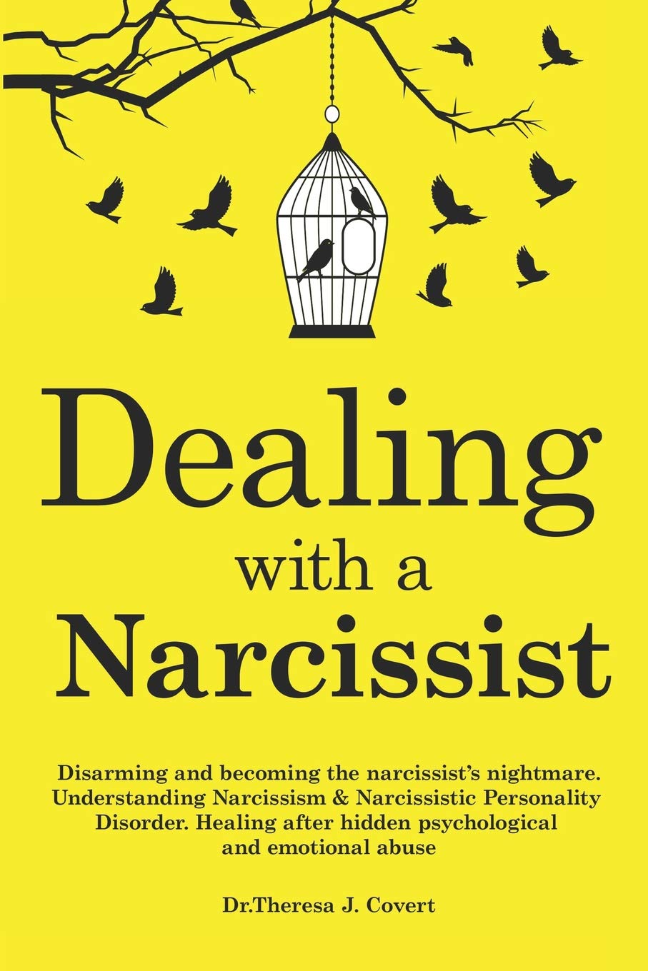 Dealing with a Narcissist: Disarming and becoming the Narcissist's nightmare. Understanding Narcissism & Narcissistic personalit,Used