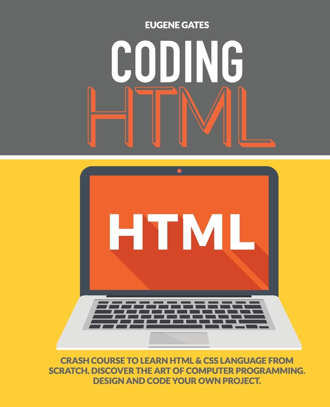 Coding HTML: Crash Course To Learn Html & Css Language From Scratch. Discover The Art Of Computer Programming. Design And Code Y,Used