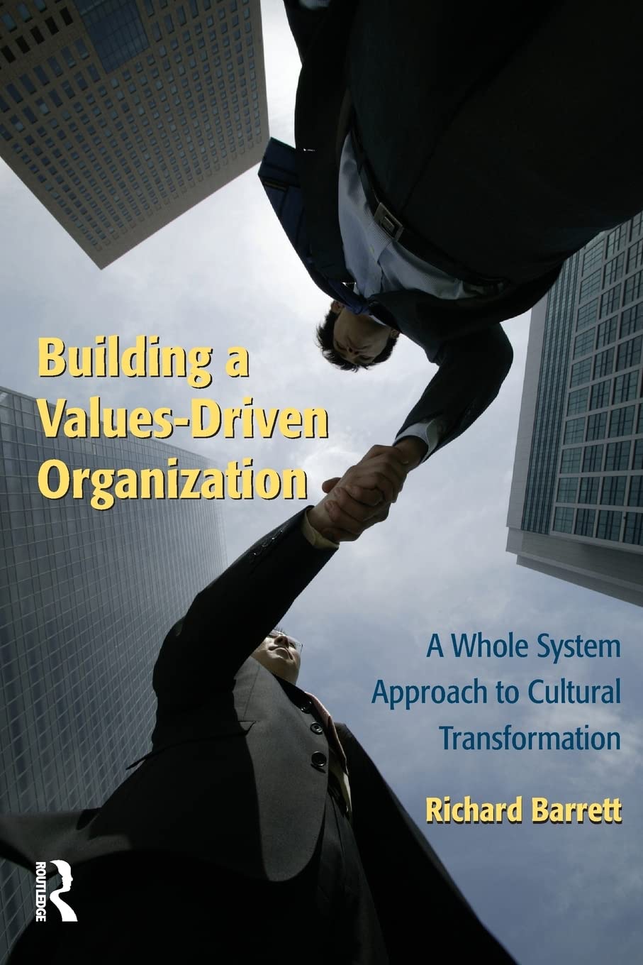Building a ValuesDriven Organization,Used