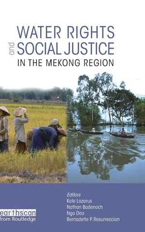 Water Rights and Social Justice in the Mekong Region,Used