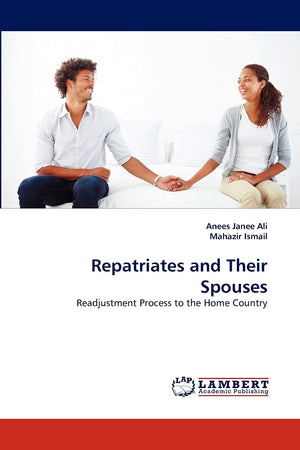 Repatriates and Their Spouses: Readjustment Process to the Home Country,Used