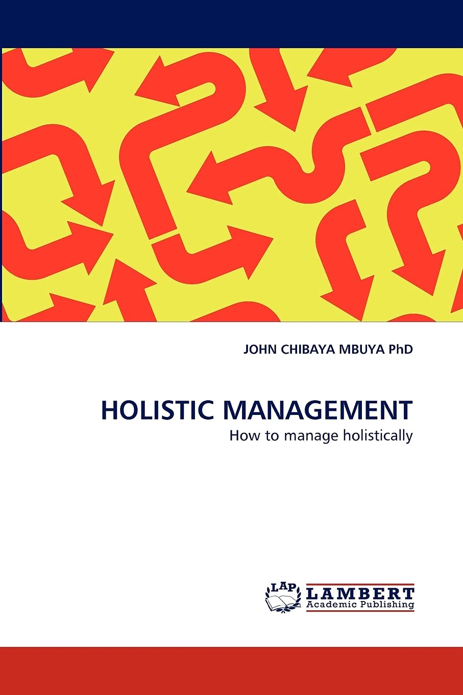 HOLISTIC MANAGEMENT: How to manage holistically,Used