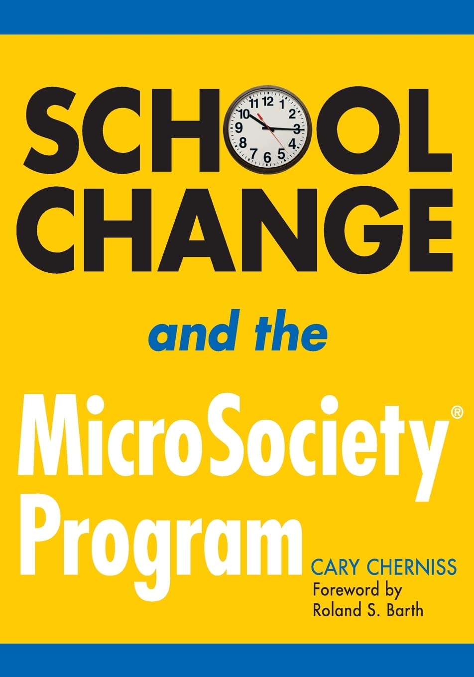 School Change and the MicroSociety Program,Used