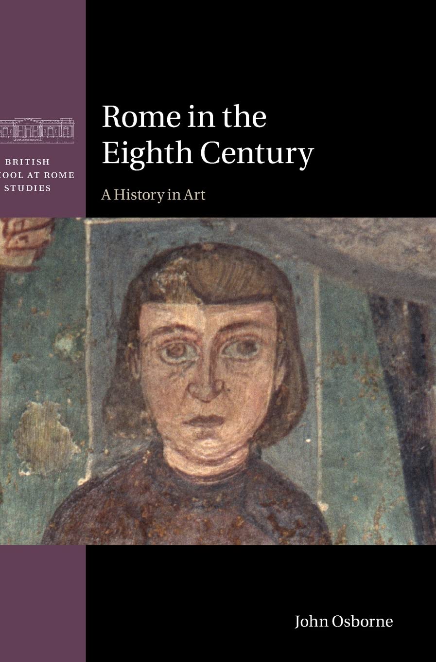 Rome in the Eighth Century: A History in Art (British School at Rome Studies),Used