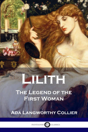 Lilith The Legend of the First Woman (Illustrated),Used