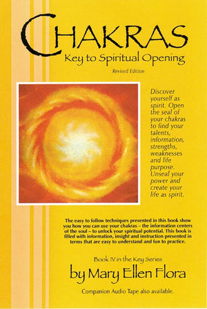Chakras: Key To Spiritual Opening, Second Edition