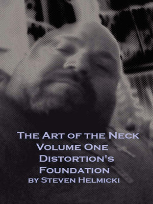 The Art of the Neck: Training for Distortion,Used