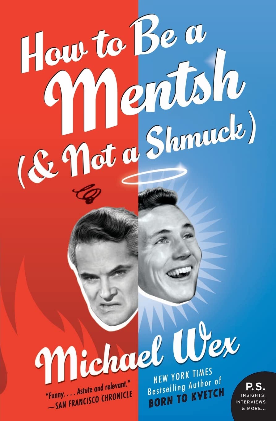 How to Be a Mentsh (and Not a Shmuck),Used