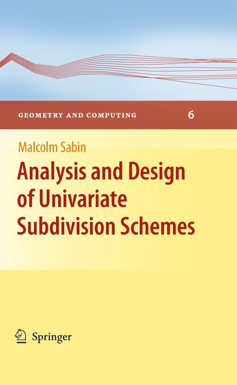 Analysis and Design of Univariate Subdivision Schemes (Geometry and Computing, 6),Used