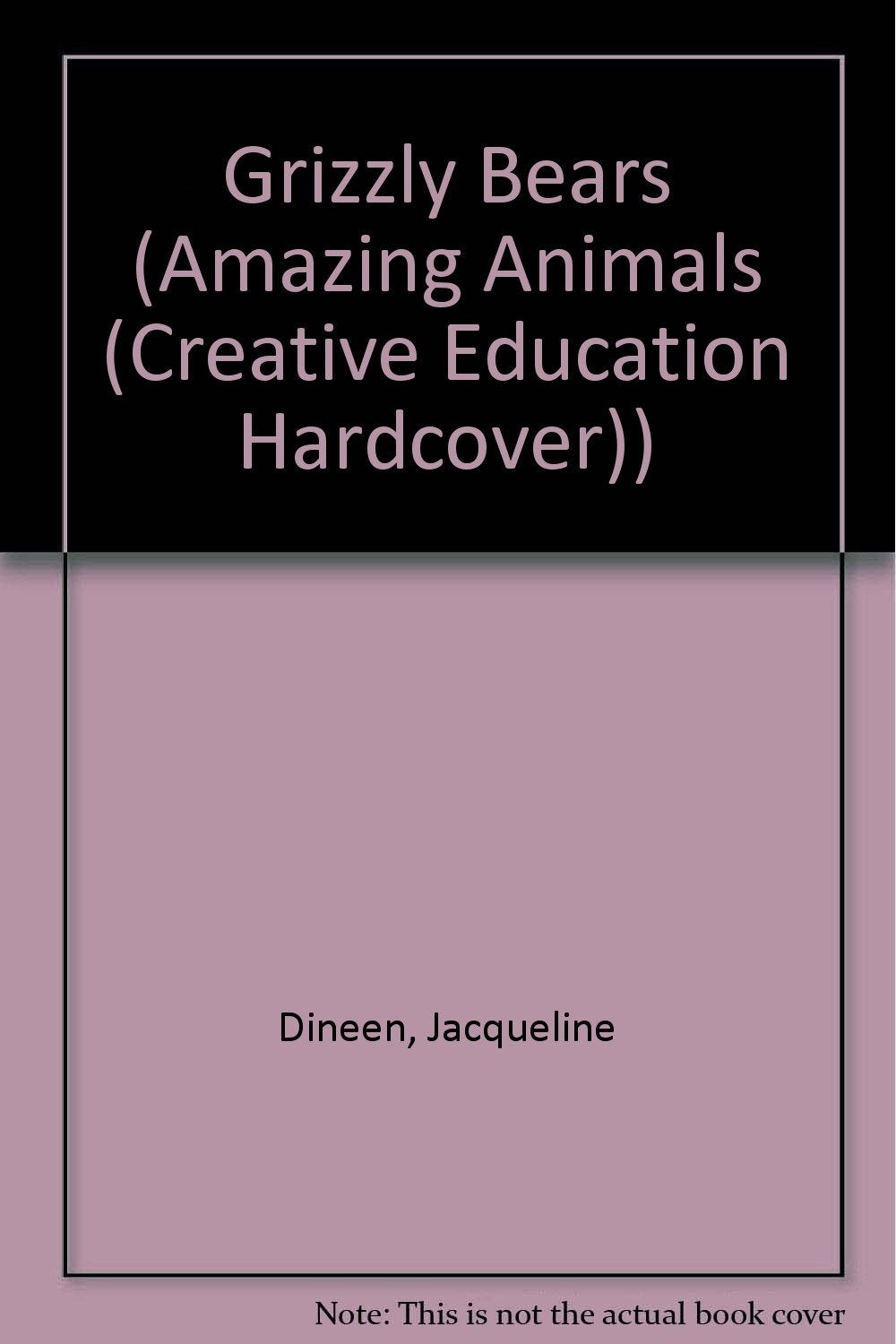 Grizzly Bears (Amazing Animals Series),Used