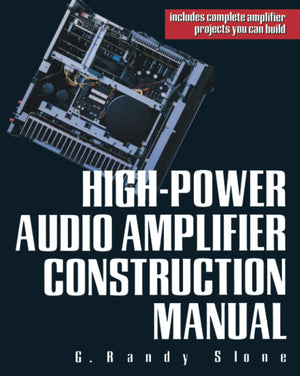 Highpower Audio Amplifier Construction Manual,Used