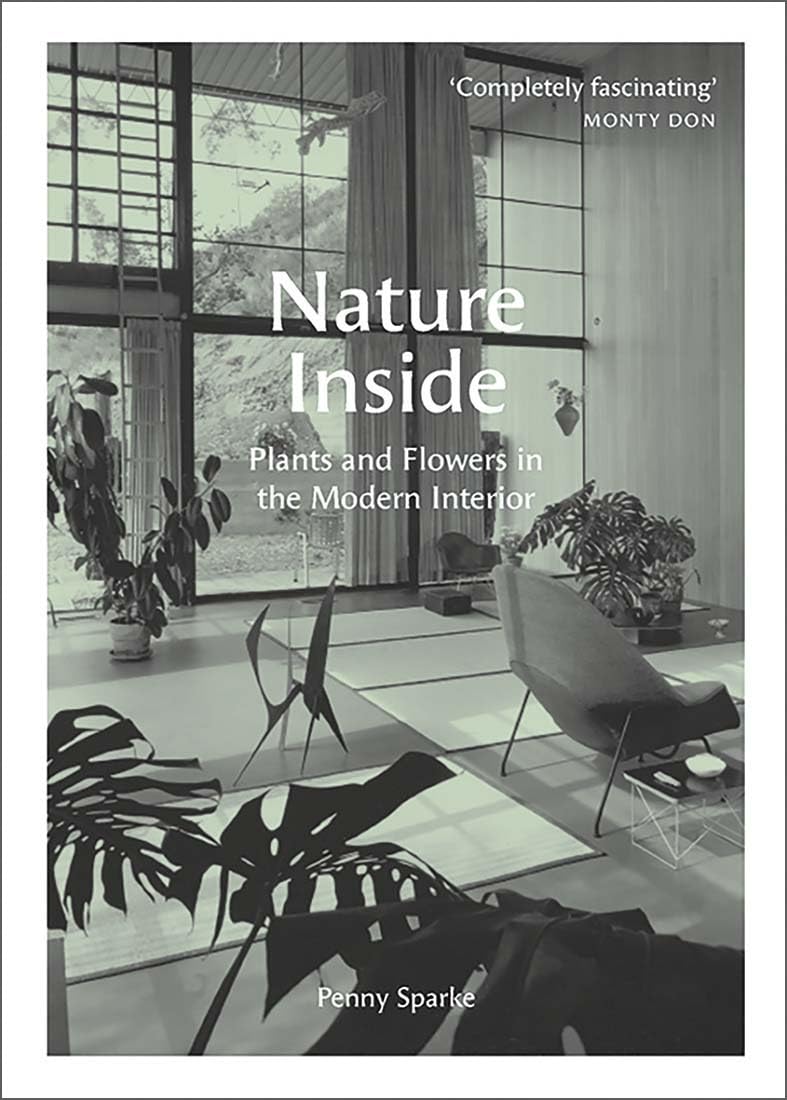 Nature Inside: Plants and Flowers in the Modern Interior,Used