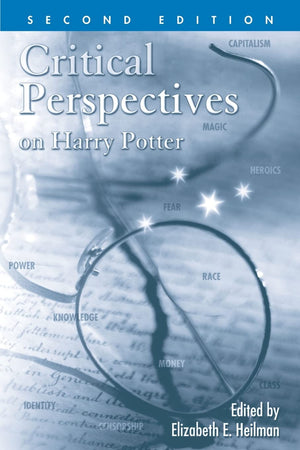 Critical Perspectives On Harry Potter,New