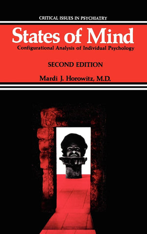 States Of Mind: Configurational Analysis Of Individual Psychology (Critical Issues In Psychiatry),New
