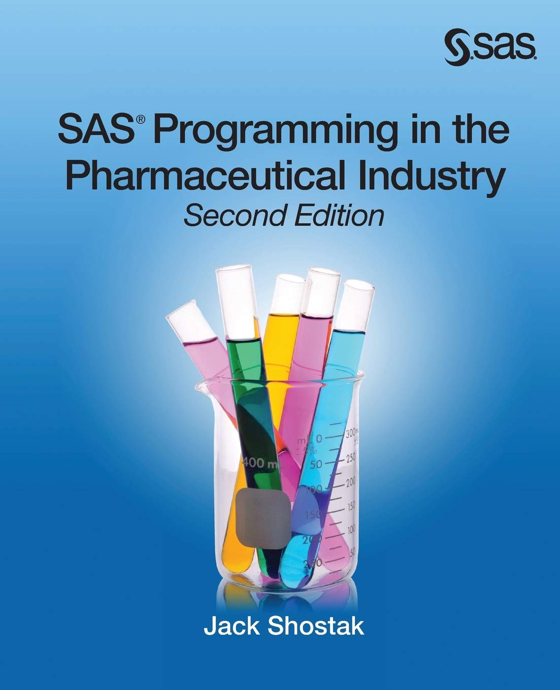 Sas Programming In The Pharmaceutical Industry, Second Edition,Used