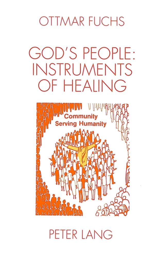God's People: Instruments of Healing: The Diaconical Dimension of the Church,Used