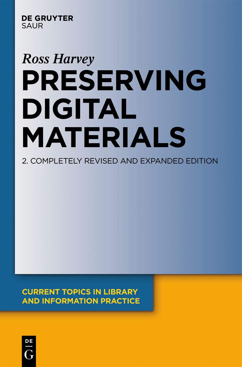 Preserving Digital Materials (Current Topics in Library and Information Practice),Used