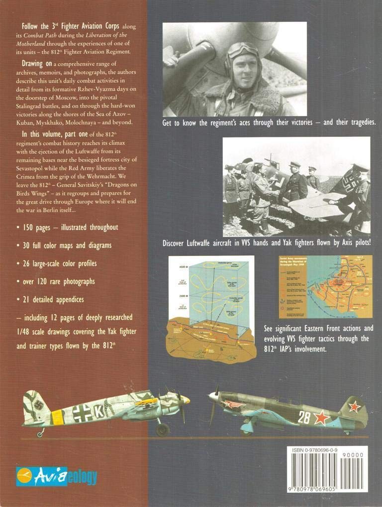Dragons On Bird Wings: The Combat History Of The 812Th Fighter Air Regiment: Volume 1: Liberation Of The Motherland,Used
