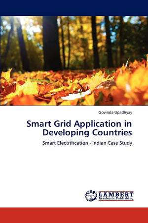 Smart Grid Application in Developing Countries: Smart Electrification  Indian Case Study,Used