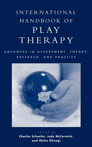 International Handbook of Play Therapy: Advances in Assessment, Theory, Research and Practice,Used