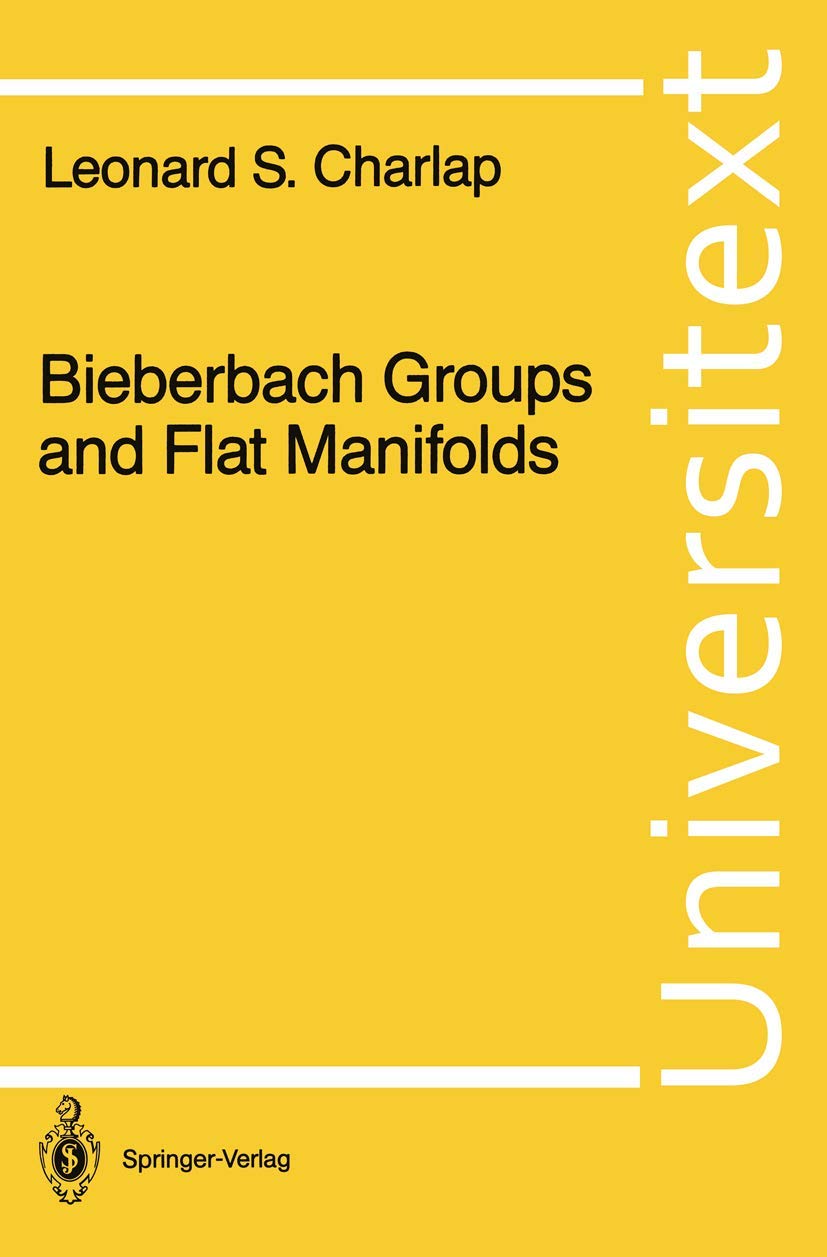 Bieberbach Groups And Flat Manifolds (Universitext)